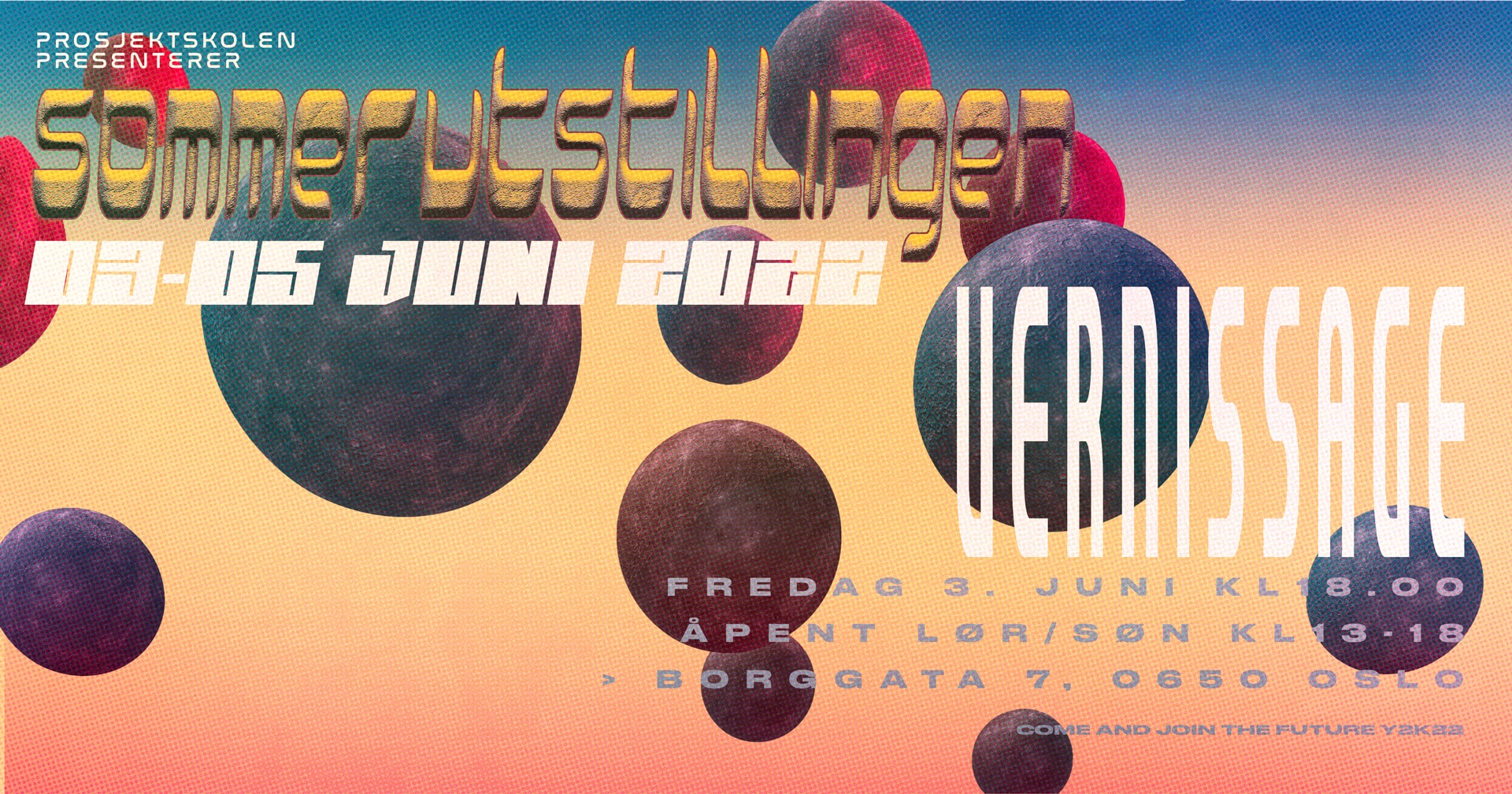 SOMMERUTSTILLINGEN 2YK22 SOMMERUTSTILLINGEN 2YK22