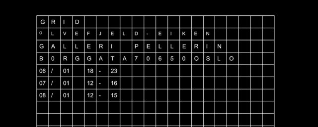 Utstilling: Olve Fjeld-Eiken - ’Grid' Utstilling: Olve Fjeld-Eiken - ’Grid'