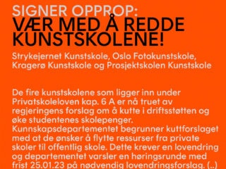 SIGNER OPPROP: VÆR MED Å REDDE KUNSTSKOLENE!