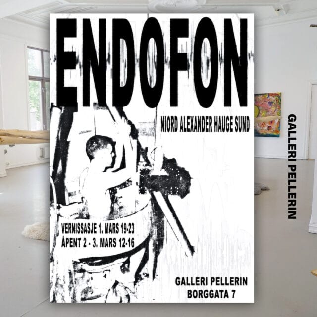 UTSTILLING: ENDOFON UTSTILLING: ENDOFON